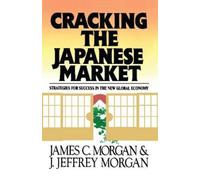 James Morgan Cracking the Japanese Market (Tascabile)