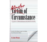 James Morgan Master of Circumstance (Tascabile)