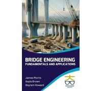 James Morris Aayla Bro Bridge Engineering Fundamentals and Ap (Copertina rigida)