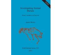 James Morris Investigating Animal Burials (Mixed Media Product)