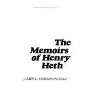 James Morrison The Memoirs of Henry Heth (Copertina rigida)