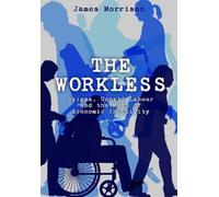 James Morrison The Workless (Copertina rigida) (PRESALE 07/08/2026)