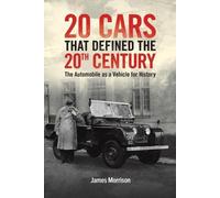 James Morrison Twenty Cars that Defined the 20th Century (Tascabile)