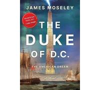 James Moseley The Duke of D.C. (Tascabile)