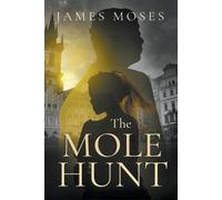 James Moses The Mole Hunt (Tascabile)