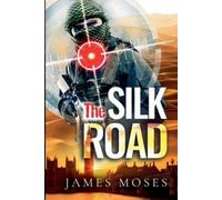 James Moses The Silk Road (Tascabile)