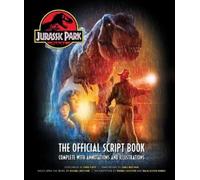 James Mottram Jurassic Park: The Official Script Book (Copertina rigida)