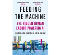 James Muldoon Mark Graham Callum Cant Feeding the Machine (Tascabile)