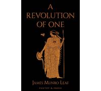 James Munro Leaf A Revolution of One (Copertina rigida)
