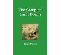 James Munro The Complete Tarot Poems (Tascabile)