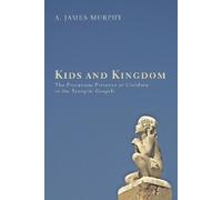 James Murphy Kids and Kingdom (Tascabile)
