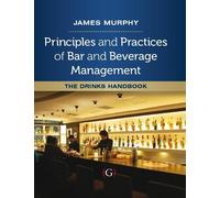 James Murphy Principles and Practices of Bar and Beverage Man (Copertina rigida)