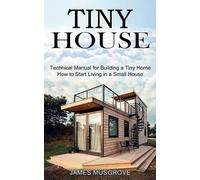 James Musgrove Tiny House (Tascabile)