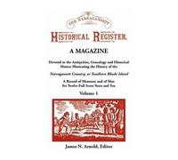 James N Arnold The Narragansett Historical Register, A Magazine Devo (Tascabile)