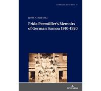 James N. Bade Frida Peemueller’s Memoirs of German Samoa 1910 (Copertina rigida)