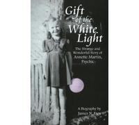 James N Frey Gift of the White Light (Copertina rigida)