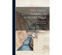 James N Granger The Great Tunnel At Niagara Falls (Tascabile)