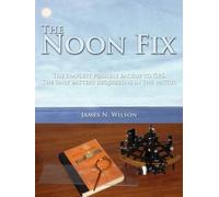 James N. Wilson The Noon Fix (Tascabile)