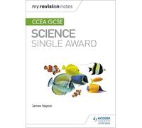James Napier My Revision Notes: CCEA GCSE Science Single Award (Tascabile)