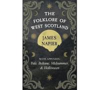 James Napier The Folklore of West Scotland (Copertina rigida)