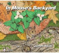 James Nardi In Mouse's Backyard (Copertina rigida)