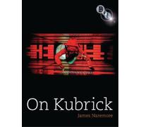 James Naremore On Kubrick (Tascabile)
