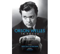 James Naremore Orson Welles in Focus (Copertina rigida)