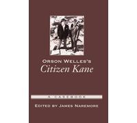 James Naremore Orson Welles's Citizen Kane (Copertina rigida)