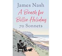 James Nash A Bench for Billie Holiday (Tascabile)