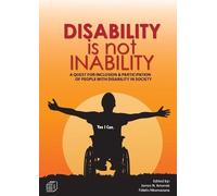 James Nathaniel Amanze Jonathan S. Nkhom Disability is not Inabilit (Tascabile)