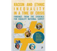 Harry Taylor Racism and Ethnic Inequality in a Time of Crisis (Tascabile)