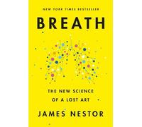 James Nestor Breath (Copertina rigida)
