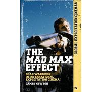 James Newton The Mad Max Effect (Tascabile) Global Exploitation Cinemas