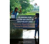James Nguyen H. Spe Planning for Water Security in Southeast (Copertina rigida)