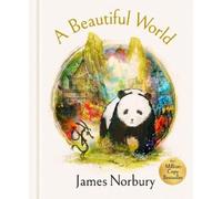 James Norbury A Beautiful World (Copertina rigida) (PRESALE 25/09/2025)