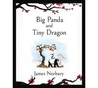James Norbury Big Panda and Tiny Dragon (Copertina rigida)