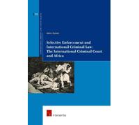 James Nyawo Selective Enforcement and International Criminal Law (Tascabile)