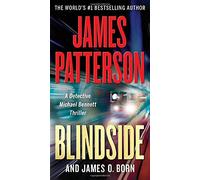 James O Born James Patterson Blindside (Tascabile) Michael Bennett Thriller