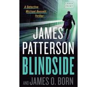 James O Born James Patterson Blindside (Tascabile) Michael Bennett Thriller