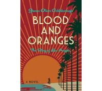 James O Goldsborough Blood and Oranges (Tascabile)
