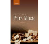 James O. Young Critique of Pure Music (Copertina rigida)