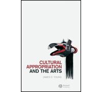James O. Young Cultural Appropriation and the Arts (Copertina rigida)