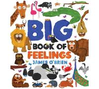 James O'Brien Big Book of Feelings (Copertina rigida) Animals with Attitude