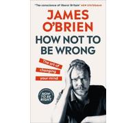 James O'Brien How Not To Be Wrong (Tascabile)