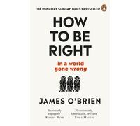 James O'Brien How To Be Right (Tascabile)