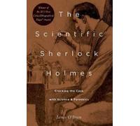 James O'Brien The Scientific Sherlock Holmes (Tascabile)
