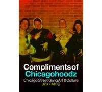 James O'Connor Compliments of Chicagohoodz (Tascabile)