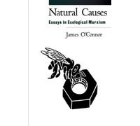 James O'Connor Natural Causes (Tascabile) Democracy and Ecology