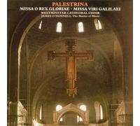 James O'Donnell: Westminster Cathedral Choir - Palestrina: Missa O rex gloriae & Missa Viri Galilaei