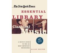 James Oestreich The New York Times Essential Library, Classical Musi (Tascabile)